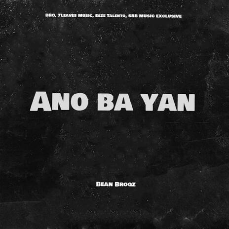 Ano Ba Yan | Boomplay Music