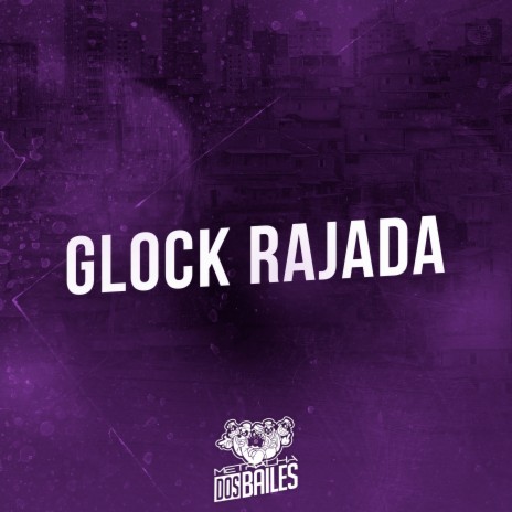 Glock Rajada ft. DJ MANO LOST | Boomplay Music