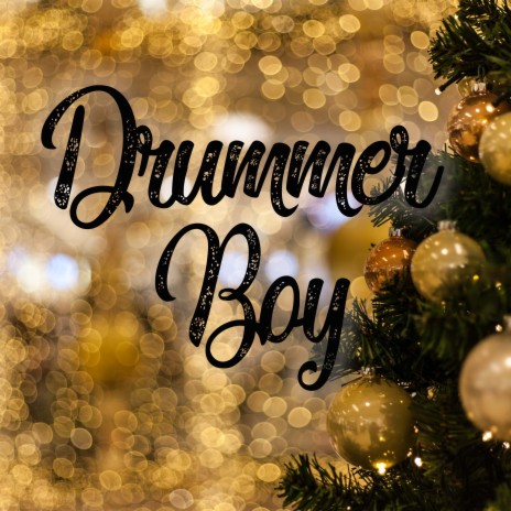 Drummer Boy | Boomplay Music