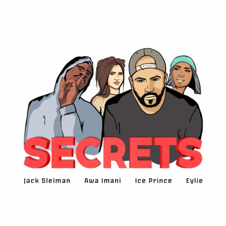 Secrets ft. Ice Prince, Eylie & Awa Imani | Boomplay Music