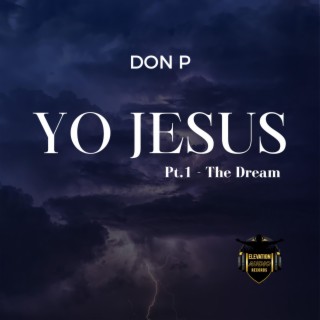 YO JESUS pt. 1 (The Dream)