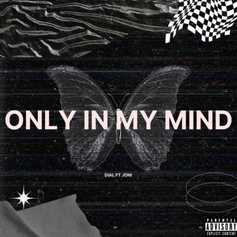 Only In My Mind ft. Joni | Boomplay Music