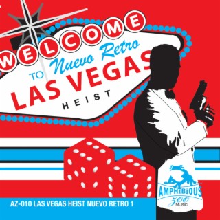 Nuevo Retro, Vol. 1: Las Vegas Heist