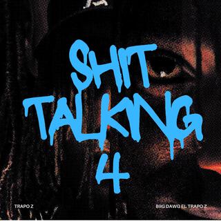 Shit Talking 4