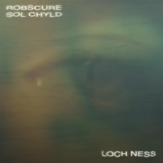 Loch Ness ft. Sol ChYld lyrics | Boomplay Music
