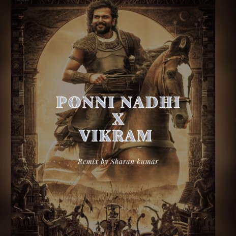Ponni nadhi x Vikram (Remix)