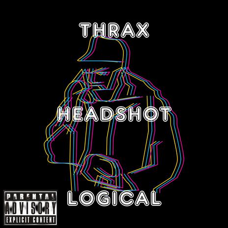 HEADSHOT ft. THRAX | Boomplay Music