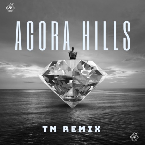Agora Hills (TM Remix) | Boomplay Music