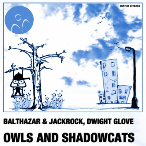 Owls and Shadowcats ft. Jackrock & Dwight Glove | Boomplay Music