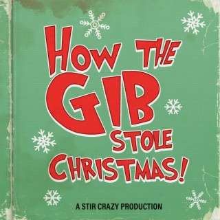 How The Gib Stole Christmas