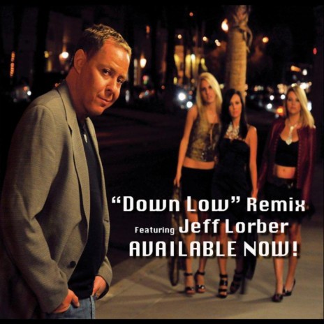 Down Low Remix (feat. Jeff Lorber) | Boomplay Music