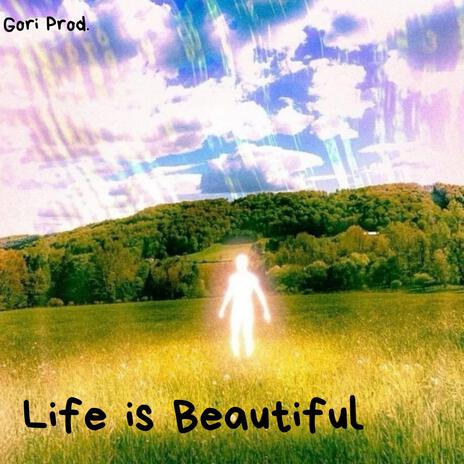 Life is Beautiful | Boomplay Music