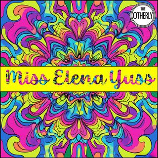 Miss Elena Yuss lyrics | Boomplay Music