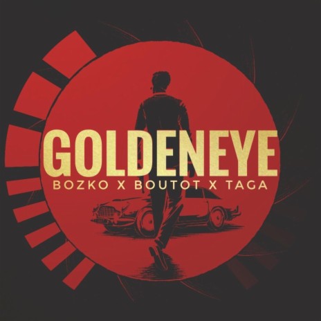 GoldenEye ft. Boutot & Taga | Boomplay Music