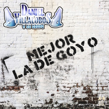 Mejor la de Goyo | Boomplay Music