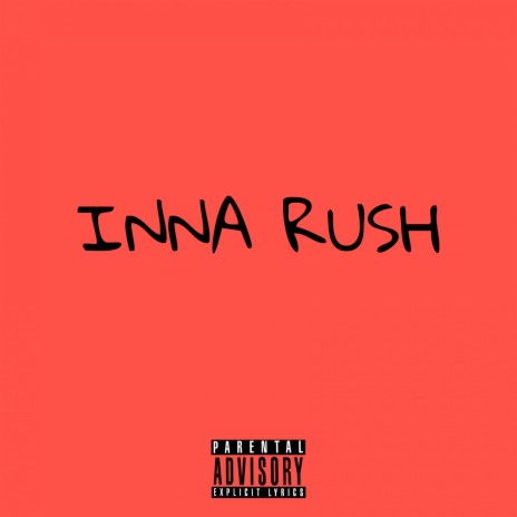 Inna Rush | Boomplay Music