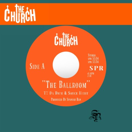 The Ballroom ft. Ty Da Dale & Sauce Heist | Boomplay Music