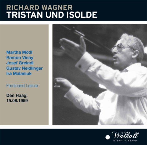 Tristan und Isolde: Noch losch das Licht nicht aus ft. Ferdinand Leitner, Ramón Vinay & Gustav Neidlinger | Boomplay Music