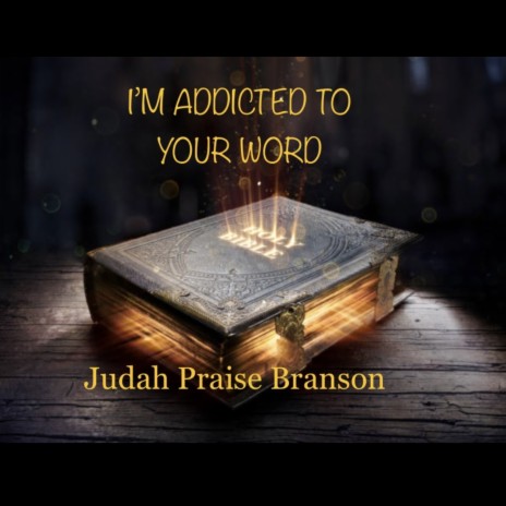 ADDICTED TO YOUR WORD | Boomplay Music