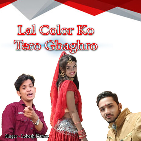 Lal Color Ko Tero Ghaghro