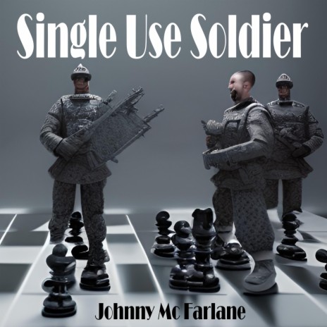 Single use Soldier | Boomplay Music