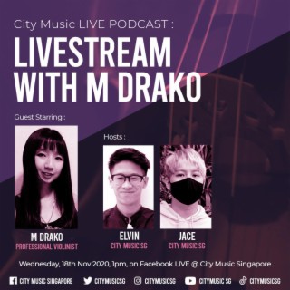 30: Podcast Episode 30: LIVESTREAM WITH M DRAKO