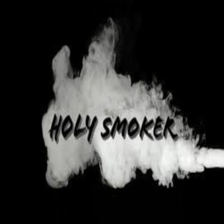 Holy Smoker