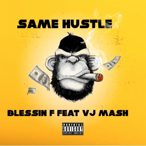 Same Hustle ft. VJ Mash | Boomplay Music