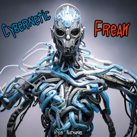 Cybernetic Freak | Boomplay Music