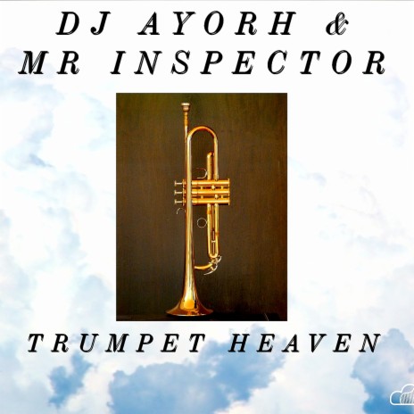 Trumpet Heaven (DJ Ayorh Remix) ft. DJ Ayorh