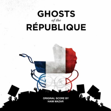 Ghosts of the Republique (Original Score) | Boomplay Music