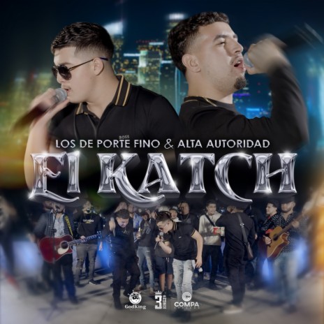 El Katch ft. Los De Porte Fino | Boomplay Music