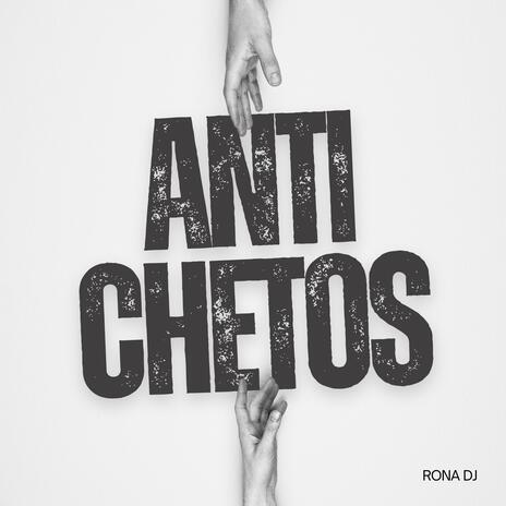 Anti Chetos (RKT) | Boomplay Music