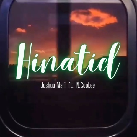 Hinatid ft. N.CooLee | Boomplay Music