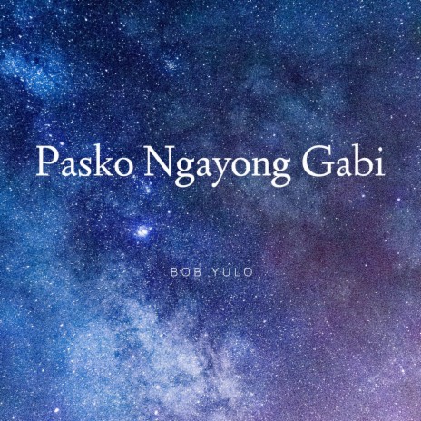 Pasko Ngayong Gabi | Boomplay Music