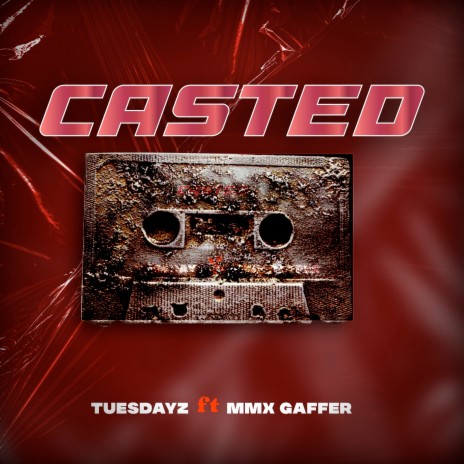 Casted ft. Mmx Gaffer | Boomplay Music