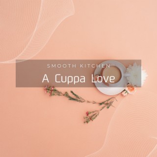 A Cuppa Love