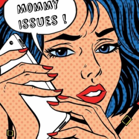 Mommy Issues ft. Heated Mindset | Boomplay Music