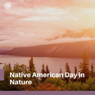 Native American Day in Nature: Traditional Dance, Artistic Echoes, Nature's Ageless Serenades