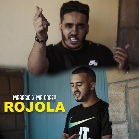 ROJOLA ft. Mr Crazy | Boomplay Music