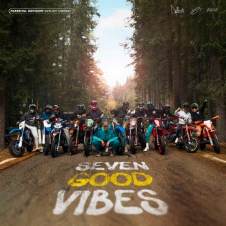 Seven good vibes lyrics | Boomplay Music