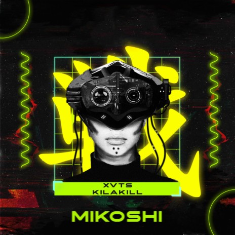 Mikoshi ft. KILAKILL | Boomplay Music