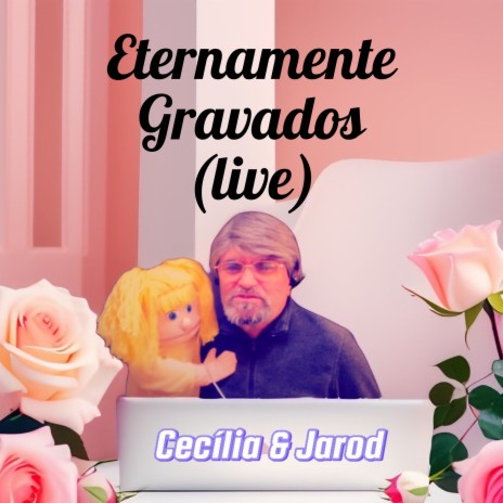 Eternamente Gravados (Live)