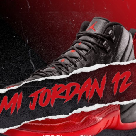 Mi Jordan 12 ft. Brega 7 | Boomplay Music