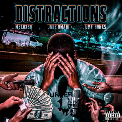 Distractions ft. Jade Omari & GMF BONES | Boomplay Music