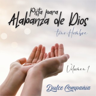 Pista Para Alabanza de Dios Tono Hombre Volumen 1