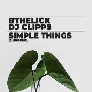 Simple Things (Clipps Edit)