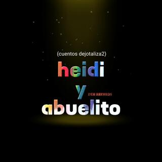 Heidi y abuelito (cuentos dejotaliza2)