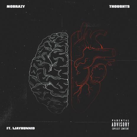 Thoughts ft. 1jayhunnid | Boomplay Music