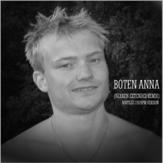 Boten Anna (Nekken Extended Remix)